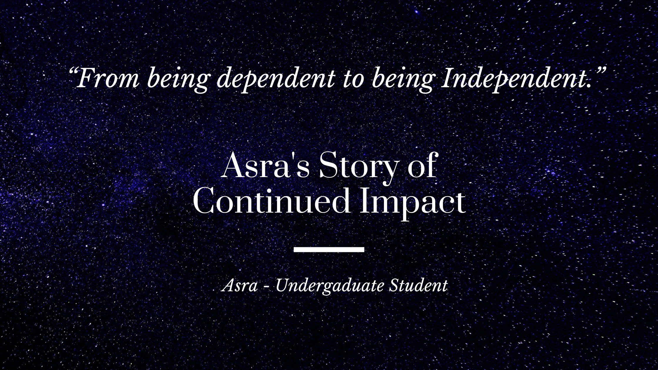 Asra’s Story of Continued Impact