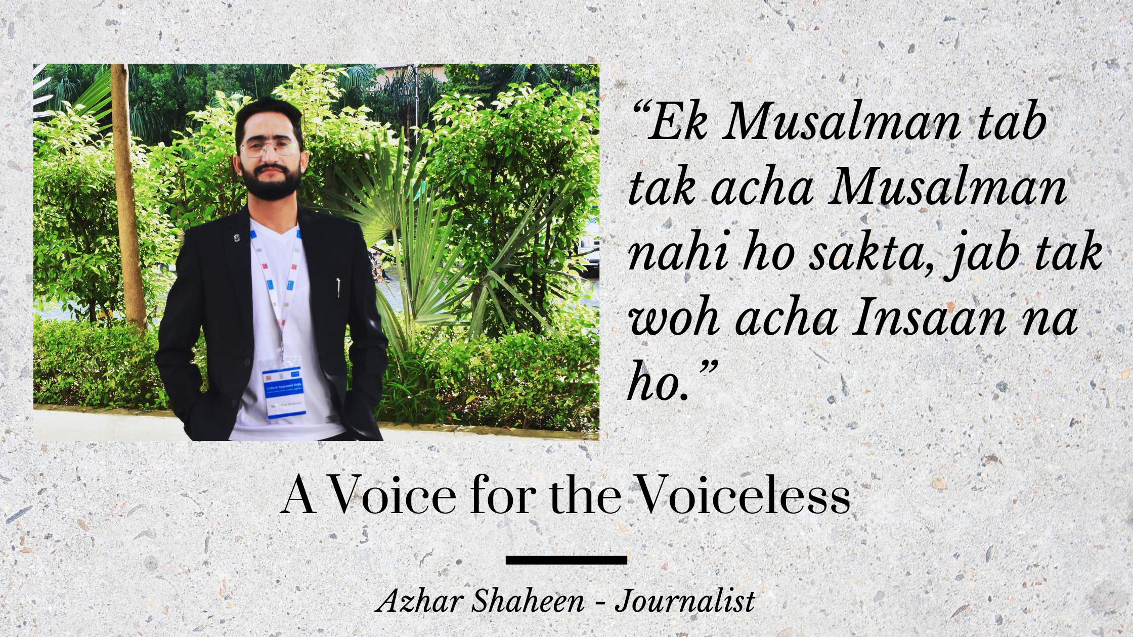 A Voice for the Voiceless: Azhar’s Story